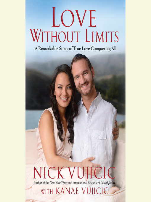 Title details for Love Without Limits by Nick Vujicic - Available